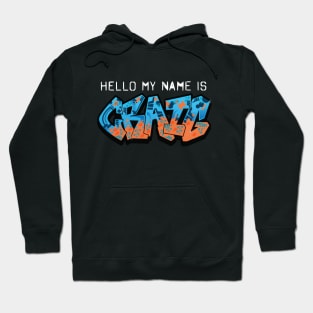 Hello My Name Is Craig Graffiti Hoodie